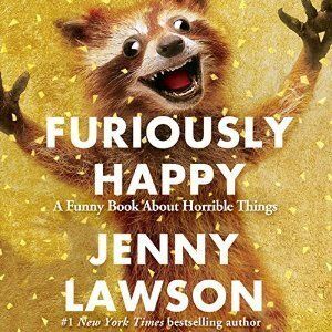 Furiously Happy By Jenny Lawson
