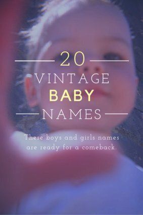 20 Vintage Baby Names