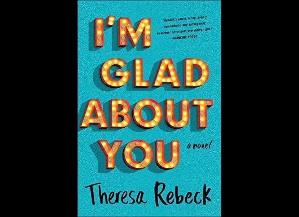 'I'm Glad About You' by Theresa Rebeck