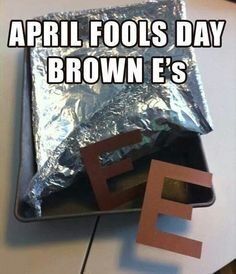 Brown E’s
