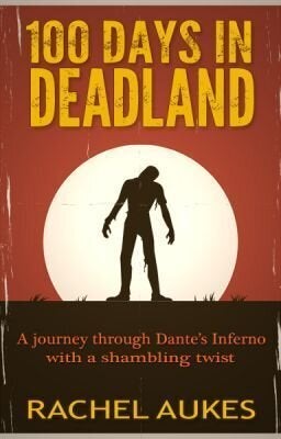 100 Days in Deadland