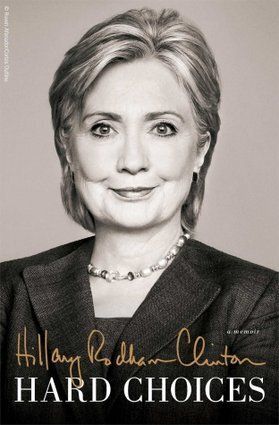 Hillary Rodham Clinton - "Hard Choices"
