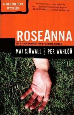 Maj Sjowall and Per Wahloo: Roseanna.