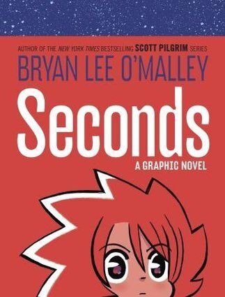 Seconds by Bryan Lee O’Malley