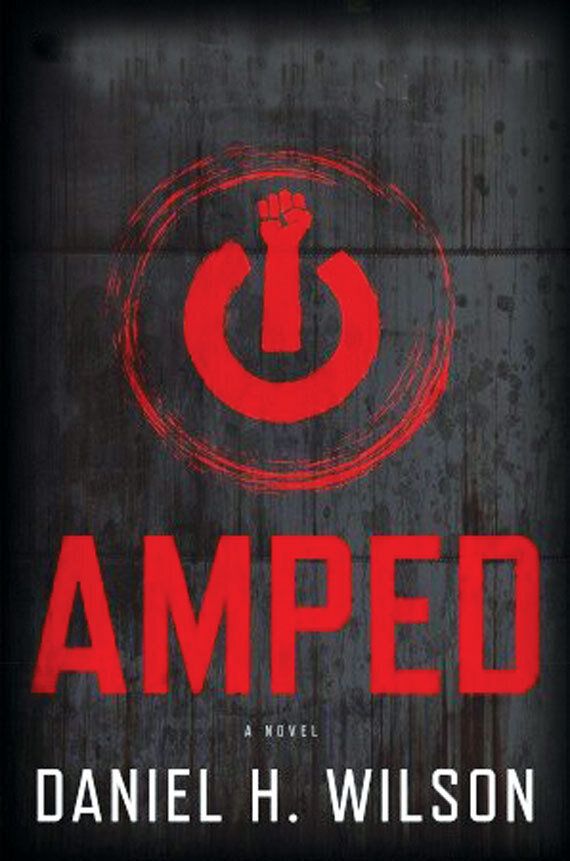 AMPED by Daniel H. Wilson