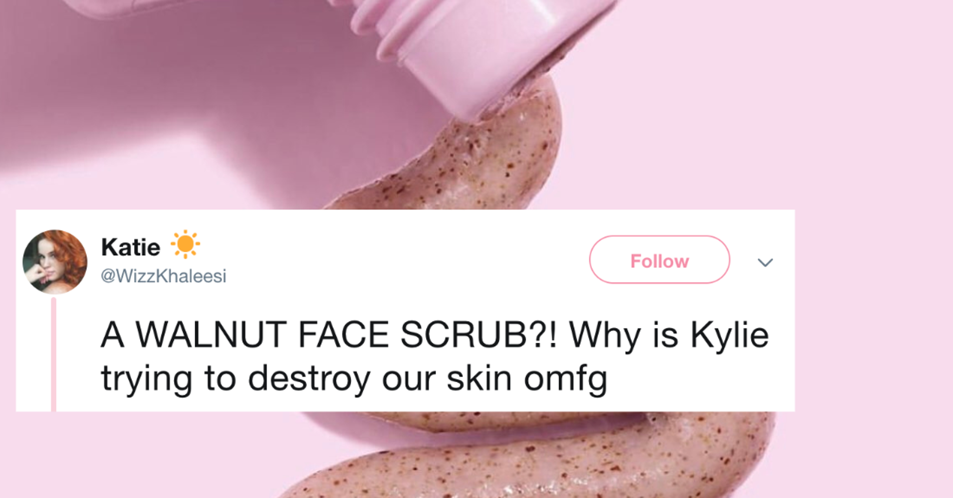 We Didnt Ask Kylie Jenner For A Walnut Scrub But She Gave It To Us
