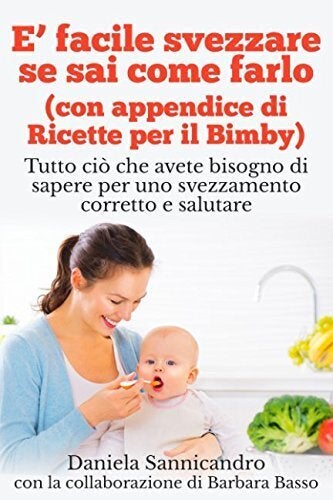 Svezzamento Ricette E Consigli Pratici In 10 Libri Dedicati L Huffpost