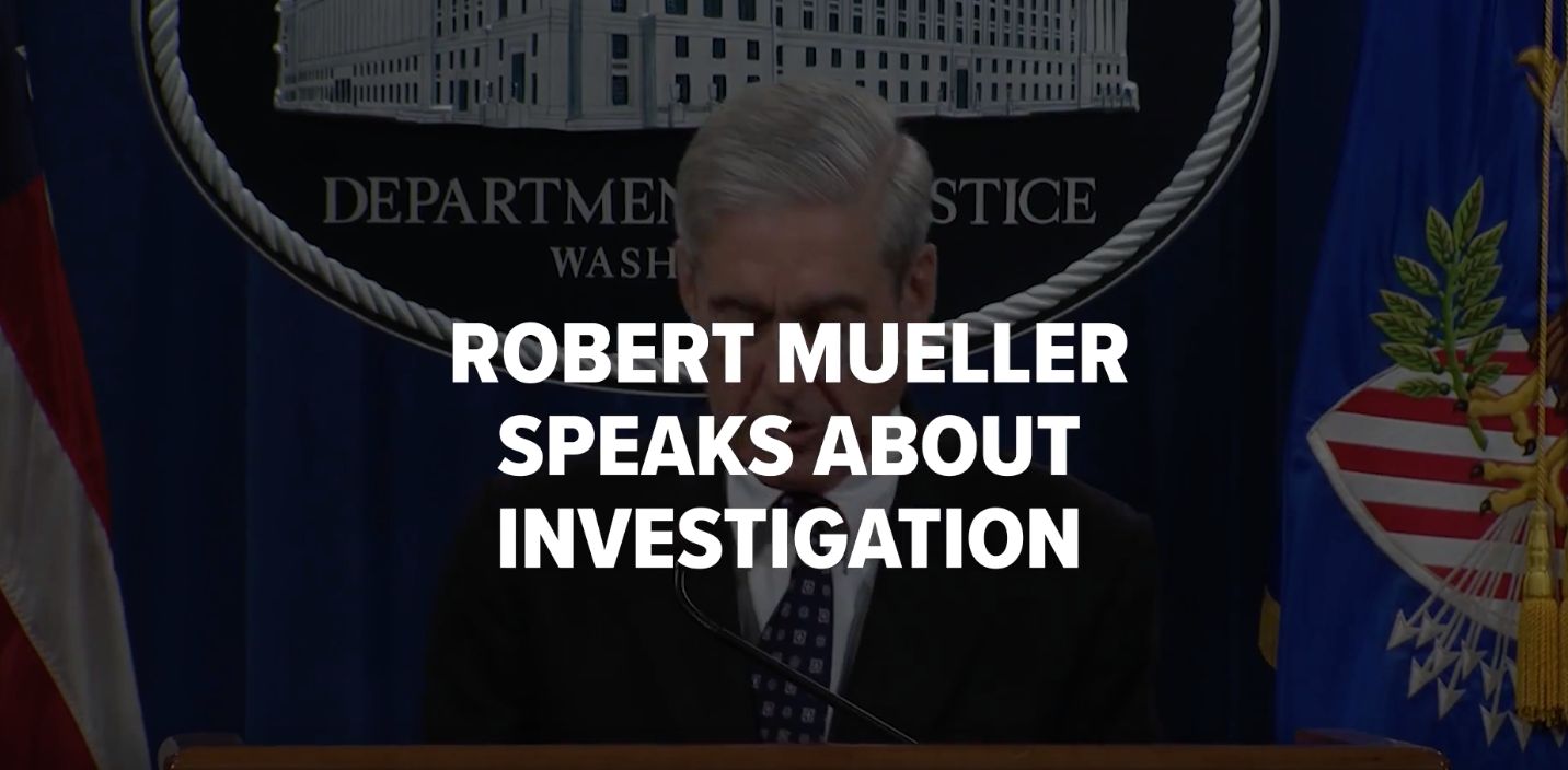 Special Counsel Robert Mueller Delivers Statement On Investigation ...