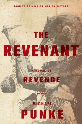 The Revenant By Michael Punke