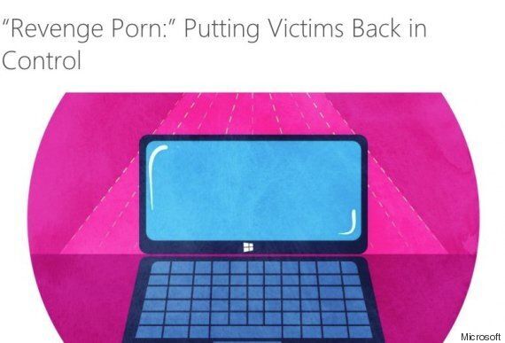 Microsoft Launches 'Revenge Porn' Reporting Site To Help Victims Fight Back  | HuffPost UK Tech