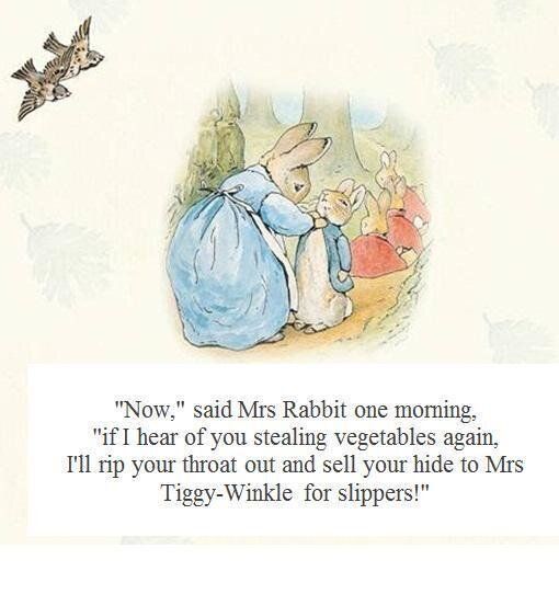 Funny how I don't remember the Beatrix Potter books being so brutal. 