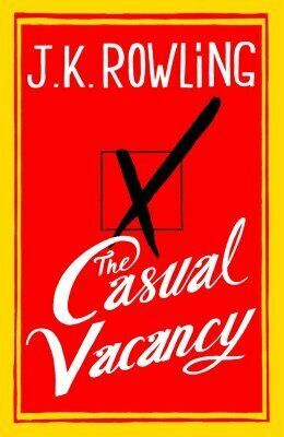 The Casual Vacancy - JK Rowling