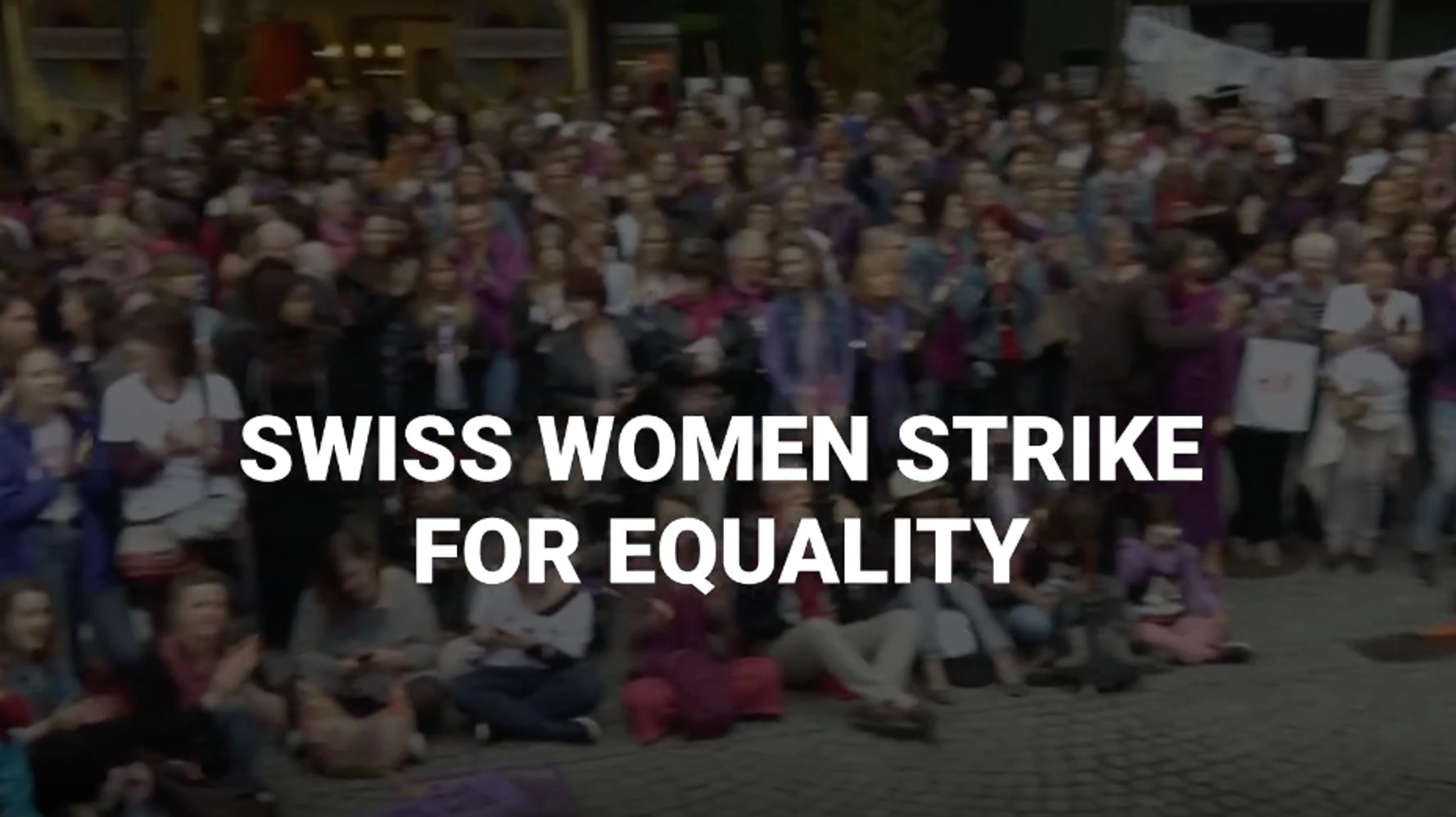 Swiss Women Take To The Streets To Protest Gender Inequality Huffpost