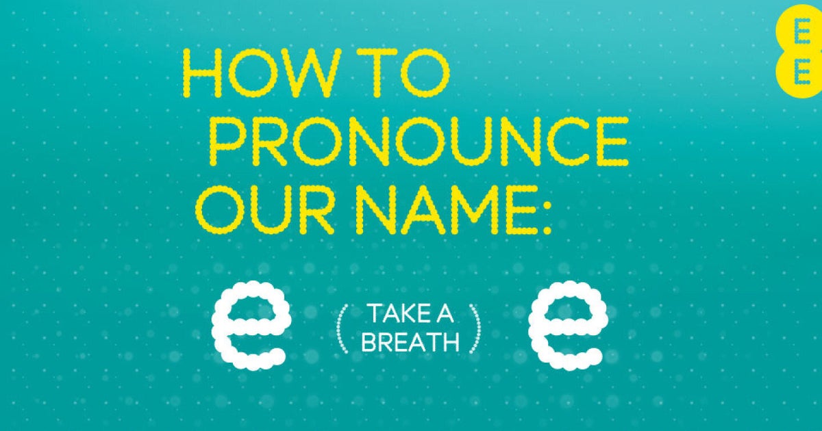 EE Everything Everywhere's New Network Issues Pronunciation Advice