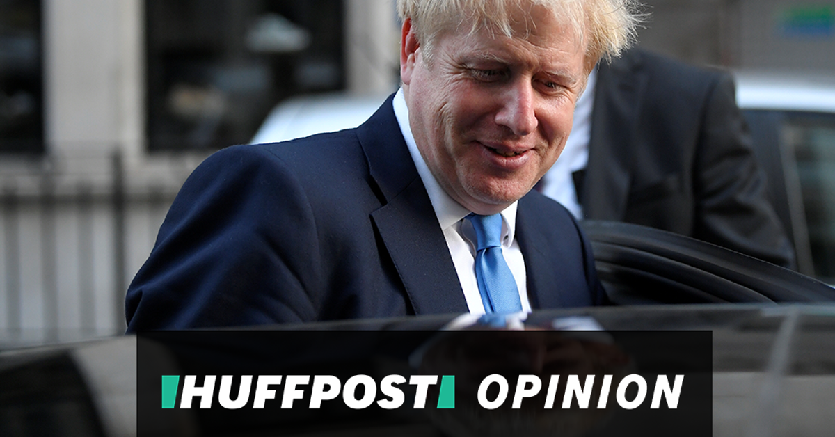 Boris Johnson As PM Will Help Us Galvanise A True Opposition HuffPost