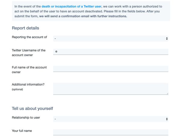 What Twitter asks users to report in the event of a deceased user. 