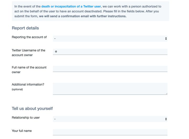 What Twitter asks users to report in the event of a deceased user.&nbsp;