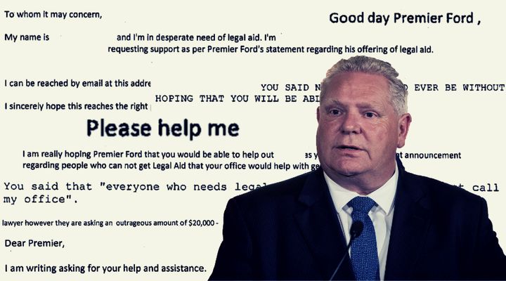 Ontario Premier Doug Ford said he guaranteed anyone who contacted his office would get legal aid.