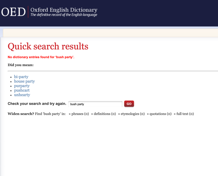 At the time of publication, no entries are found when a user searches for "bush party" in the Oxford English Dictionary.