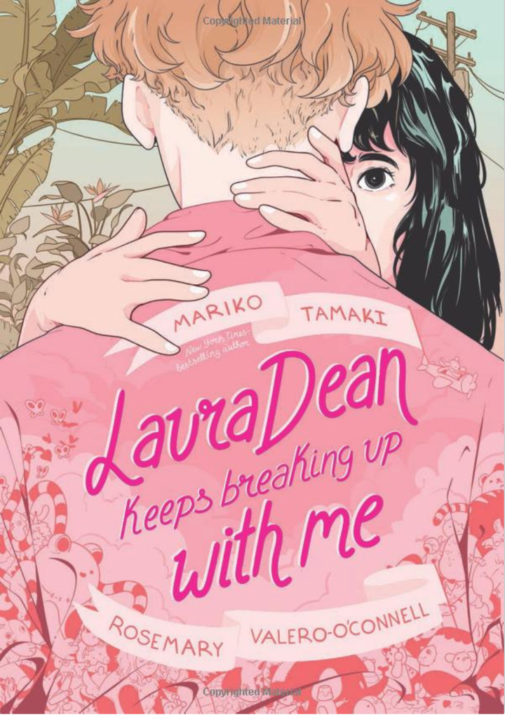 Laura Dean Keeps Breaking Up With Me by Mariko Tamaki (Macmillan)