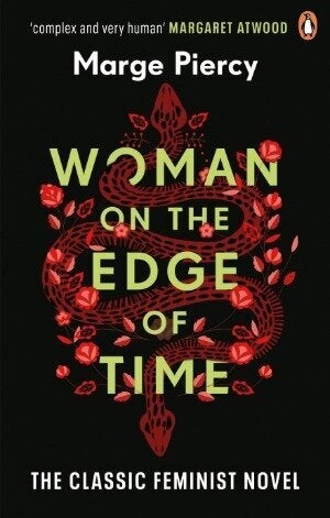 'Woman on the Edge of Time' by Marge Piercy 