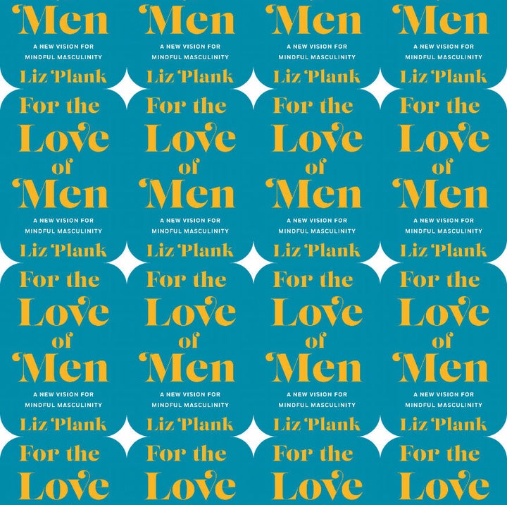 "For the Love of Men," by Liz Plank