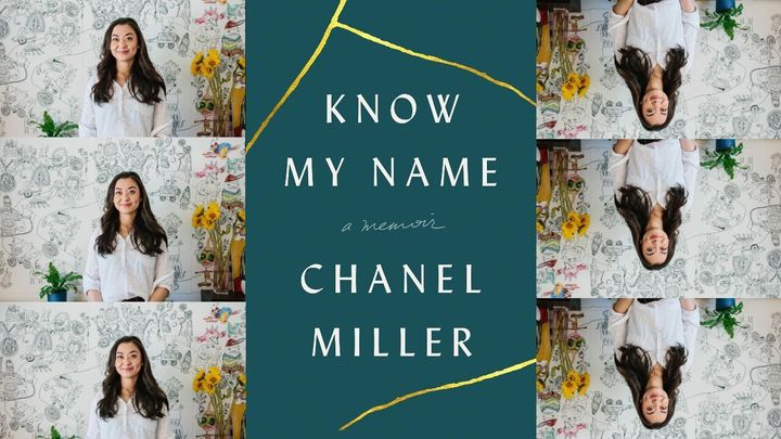 Chanel Miller's new memoir, "Know My Name," is a revelation.