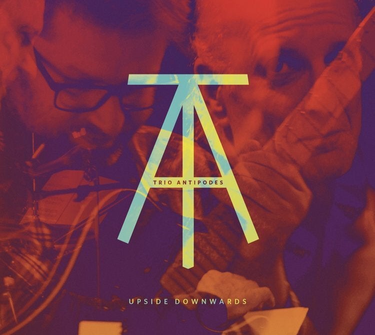 Trio Antipodes – «Upside Downwards» [Rattle[