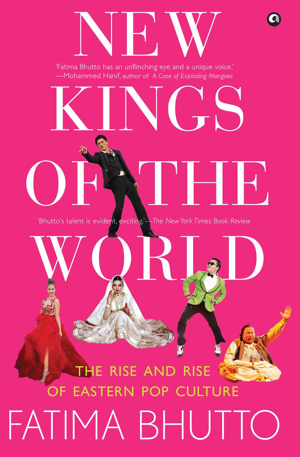New Kings Of The World by Fatima Bhutto