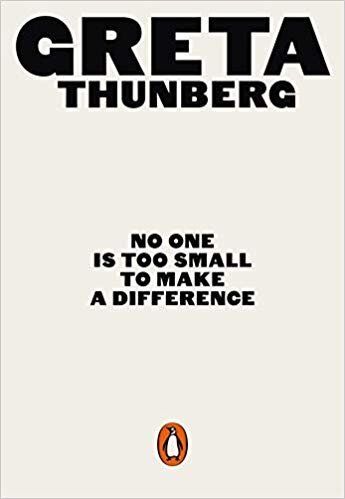 No One Is Too Small to Make a Difference by Greta Thunberg, Amazon, £2.49