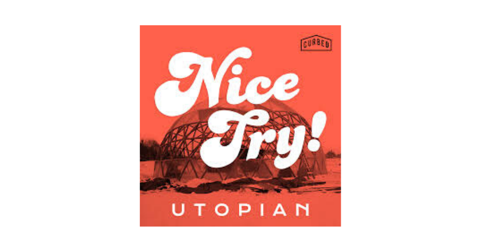 The word “utopia” conjures a certain kind of paradise; the phrase “failed utopia” brings that lofty dream firmly down to earth. In home and real estate outlet Curbed’s “Nice Try!” podcast, host Avery Trufelman (familiar to podcast fans of “99 Percent Invisible”) examines human limitations when it comes to trying to build a perfect society. Among the topics covered are Disney’s ventures into the utopian, the lasting damage caused by the first British settlement Jamestown, and the cookie-cutter suburbs of Levittown, New York. The result is educational and surprisingly resonant listening.Learn more: Website / Apple Podcasts