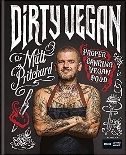 Dirty Vegan by Matt Pritchard, Amazon, £13.65