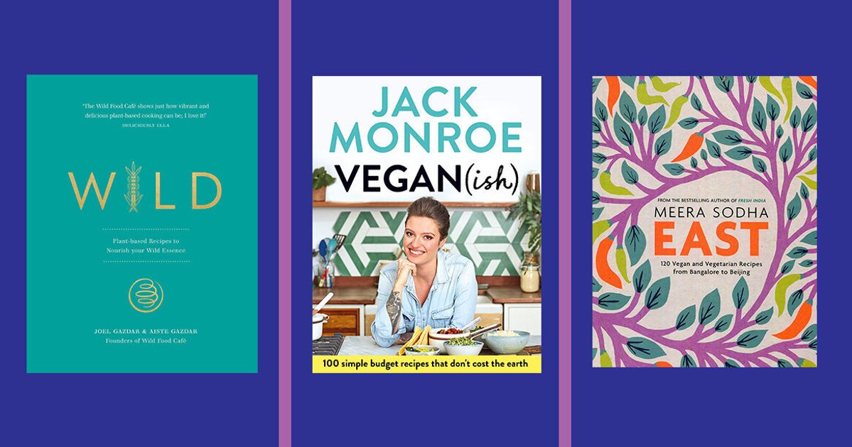 Veganuary The 10 Best Vegan Cookbooks To Spice Up Your PlantBased