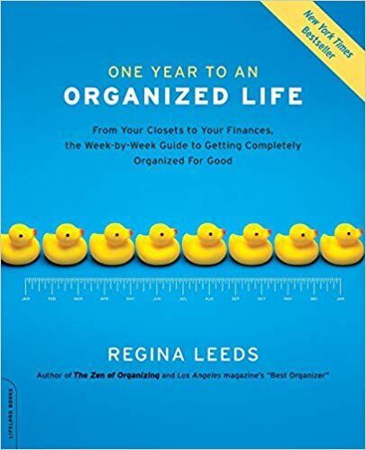 One Year To An Organised Life by Regina Leeds