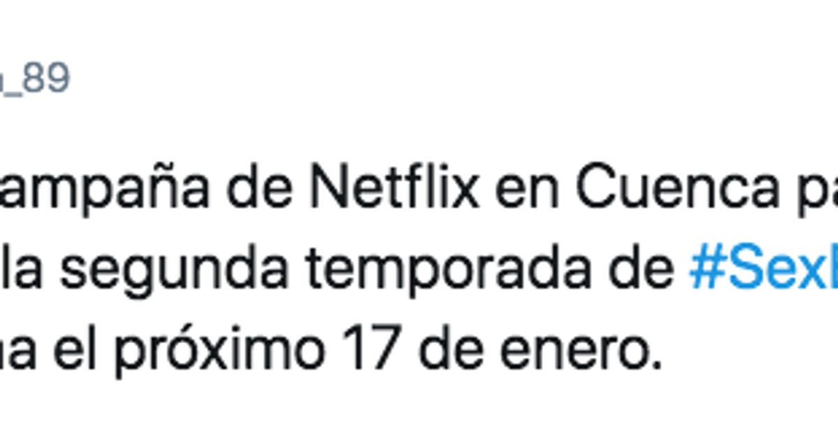 El Juguetón Eslogan Con El Que Netflix Promociona En Cuenca La Segunda Temporada De Sex 