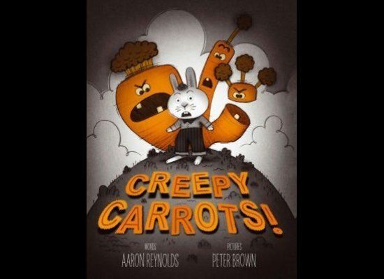 "Creepy Carrots!" by Aaron Reynolds 