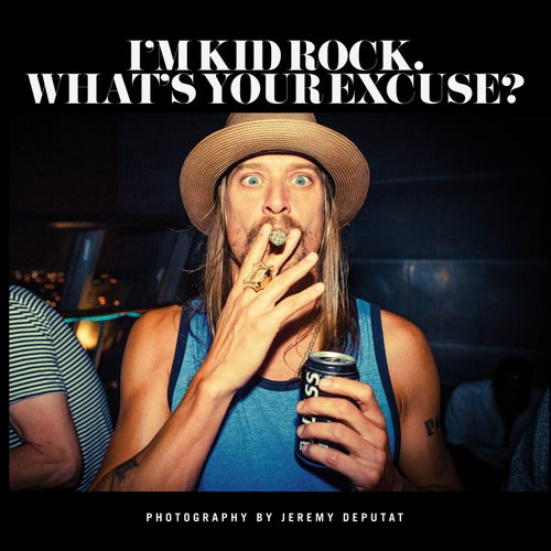 does kid rock smoke cigarettes Kid Rock Book: Interview With Jeremy Deputat, Photographer Of 'I'm Kid Rock,  What's Your Excuse?' (PHOTOS)