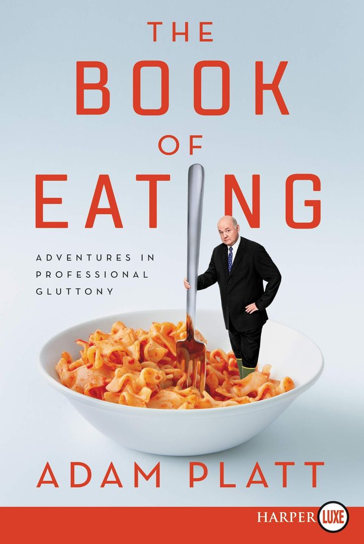 The Book of Eating by Adam Platt