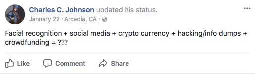 Chuck Johnson dropped hints on Facebook in January 2017 that he was working on a facial recognition project.