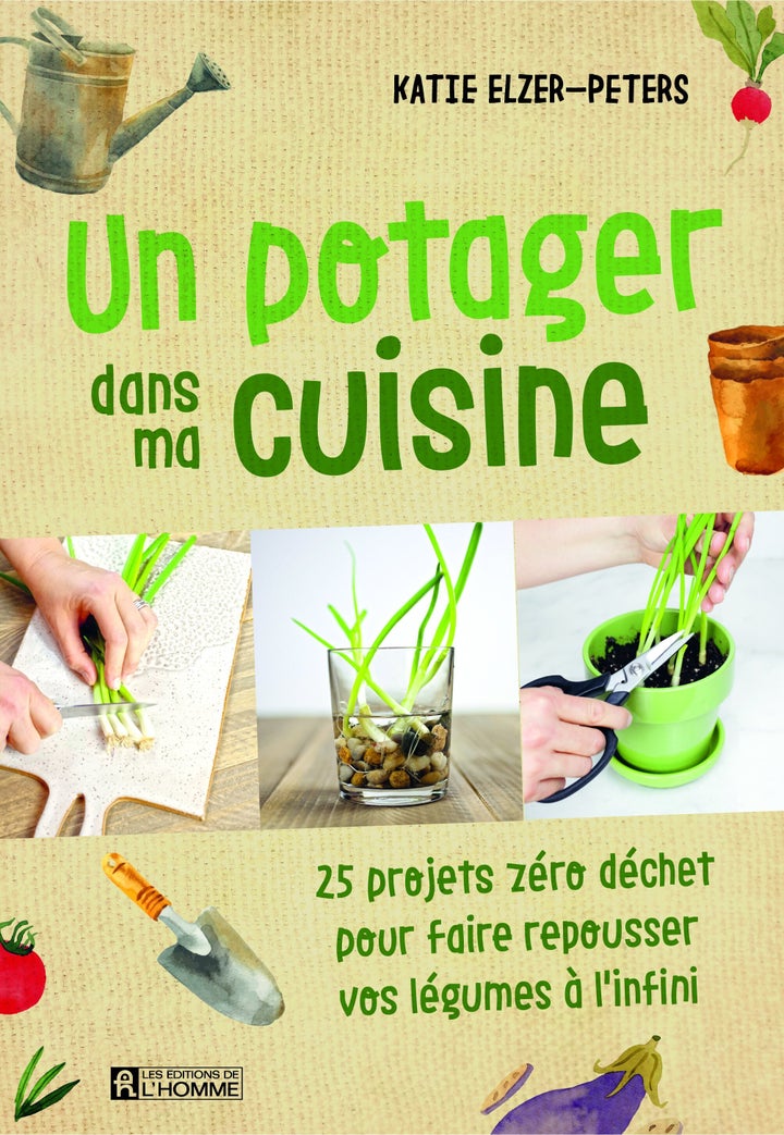 Un potager dans ma cuisine, Les Éditions de l'Homme, 128 pages, 24,95 $