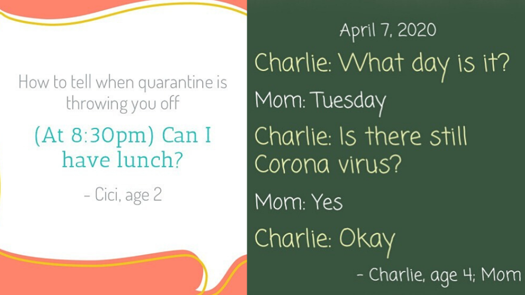 27 Funny And Heartwarming Quotes From Kids In Coronavirus Lockdown Huffpost Life 27 Funny And Heartwarming Quotes From Kids In Coronavirus Lockdown Huffpost Life