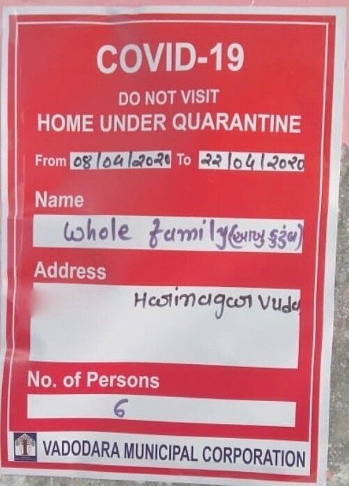 Notice pasted by the Vadodara Municipal Corporation officials outside the caregiver's house while imposing home quarantine for the first time. This was the first round of home quarantine imposed on the family from April 8 till 22. However, the second one began on 17 April and went on till 30 April.