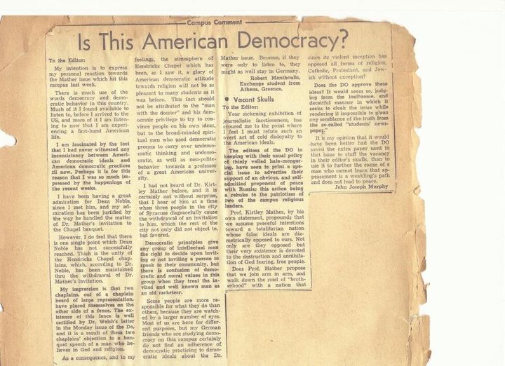 Με την συμφωνία των συμφοιτητών μου έστειλα ένα αντιμακαρθικό άρθρο στην εφημερίδα Daily Orange με τίτλο «Aυτή είναι η Αμερικανική Δημοκρατία;». Το αποτέλεσμα ήταν να ζητηθεί η αφαίρεση της υποτροφίας μου και να ανοιχτεί ο πρώτος μου φάκελος στο FBI!