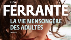 Le nouveau roman d’Elena Ferrante marque-t-il le début d’une autre