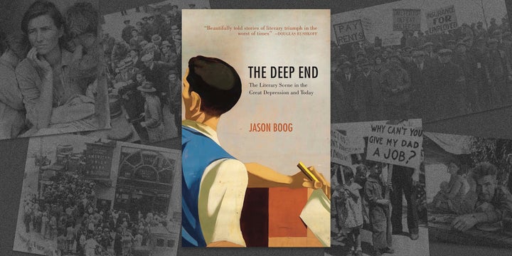 In "The Deep End," journalist Jason Boog looks back at the Great Depression and sees a world that looks devastatingly — and optimistically — like our own.