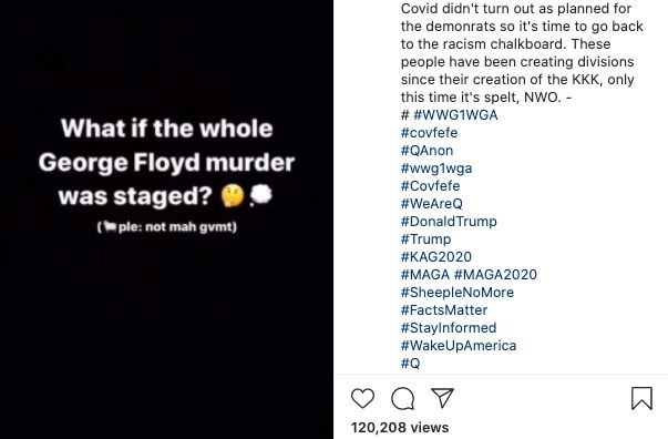 One of the largest pro-QAnon accounts on Instagram baselessly suggests the killing of George Floyd was "staged."