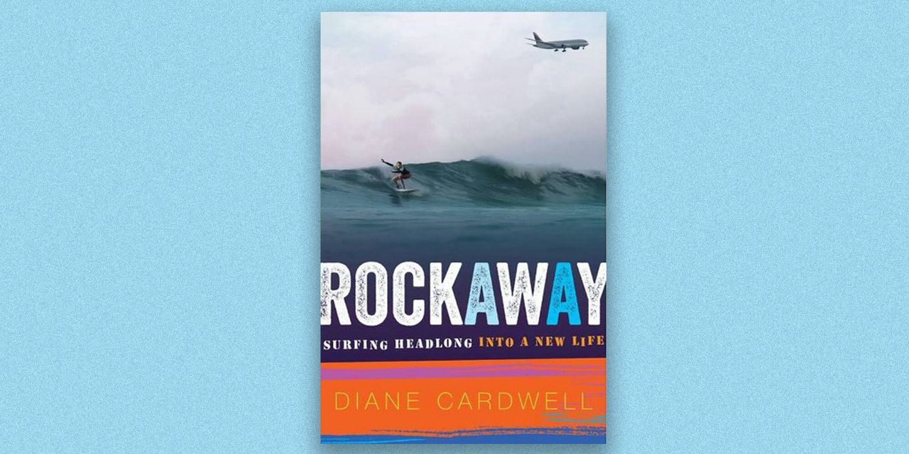 "Rockaway: Surfing Headlong Into a New Life," by Diane Cardwell