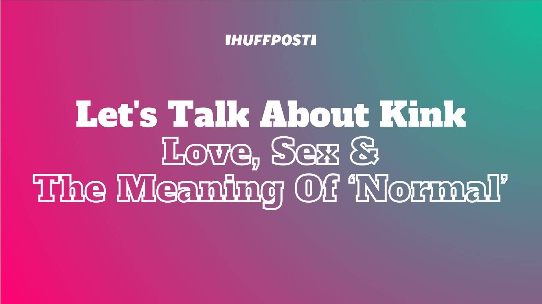 Let S Talk About Kink Join A Conversation About Love Sex