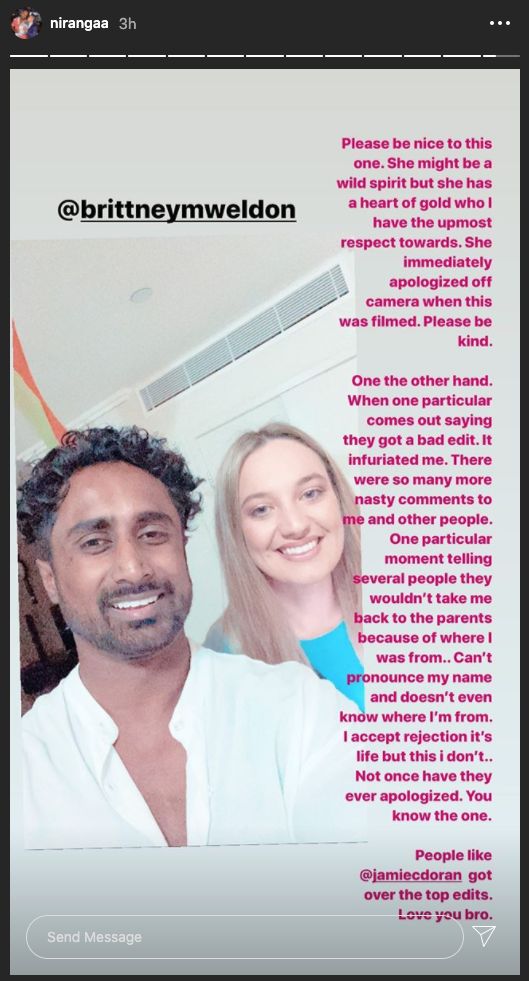 ‘Bachelor In Paradise’ contestant Niranga Amarasinghe has claimed one of his co-stars wasn’t interested in dating him because of his Sri Lankan background. He's pictured in his Instagram story with the claims and a photo of a different co-star, Brittney Weldon.