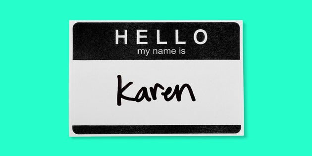Actual Karens we spoke to said they're not above calling other Karens out for Karen-like behavior.